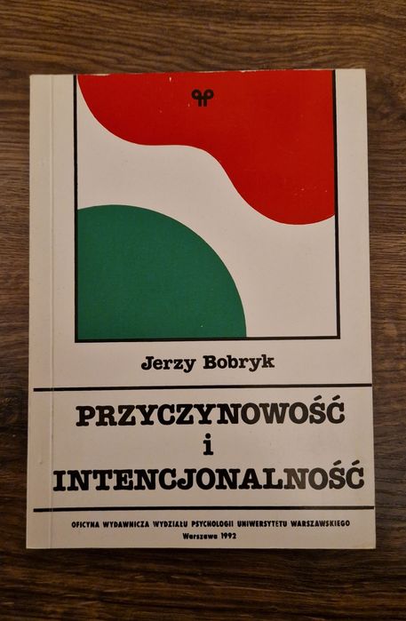 Przyczynowość i intencjonalność Jerzy Bobryk