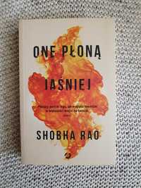 One płoną jaśniej - Shobha Rao