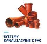 Systemy kanalizacyjne z pcv 110-500mm