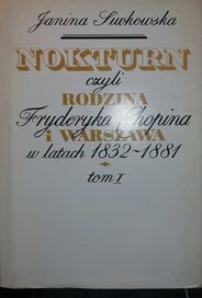 Nokturn, czyli rodzina Fryderyka Chopina i Warszaw tomy 1/2; Siwkowska