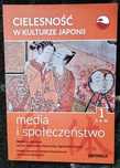 Cielesność w kulturze Japonii. Media i społeczeństwo.