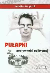 Pułapki Poprawności Politycznej Monika Kacprzak Nowa