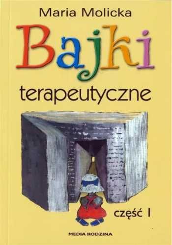 Bajki terapeutyczne - Maria Molicka