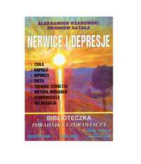 Nerwice i depresje A. Ożarowski Zbigniew Satała poradnik uzdrawiacza