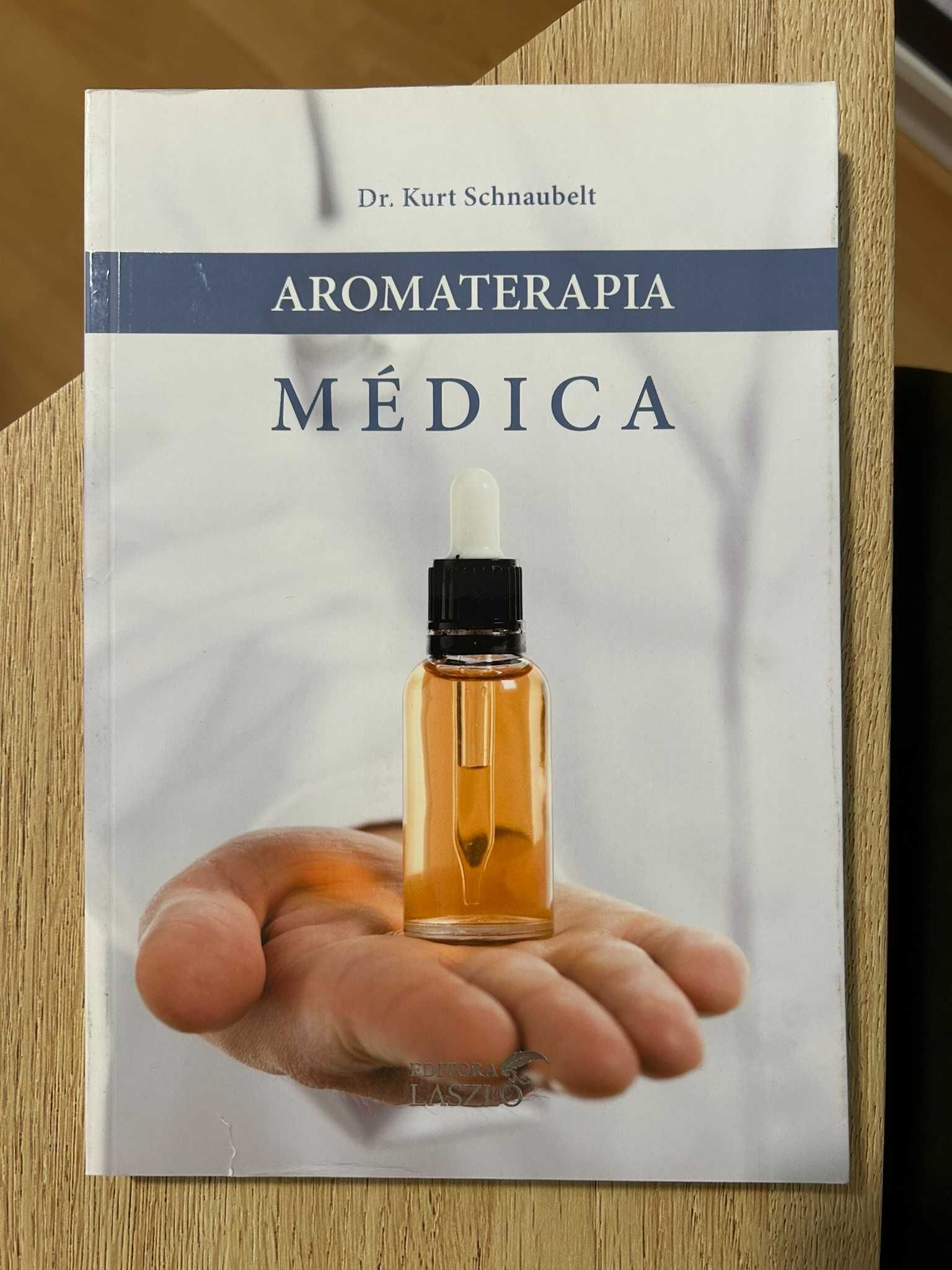 Livro Aromaterapia Médica - Dr. Kurt Schnaubelt - Laszlo