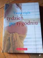 Twoja ciąża tydzień po tygodniu wyd. Buchmann