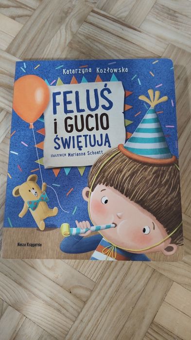 "Feluś i Gucio Świętują"- książka twarda oprawa
