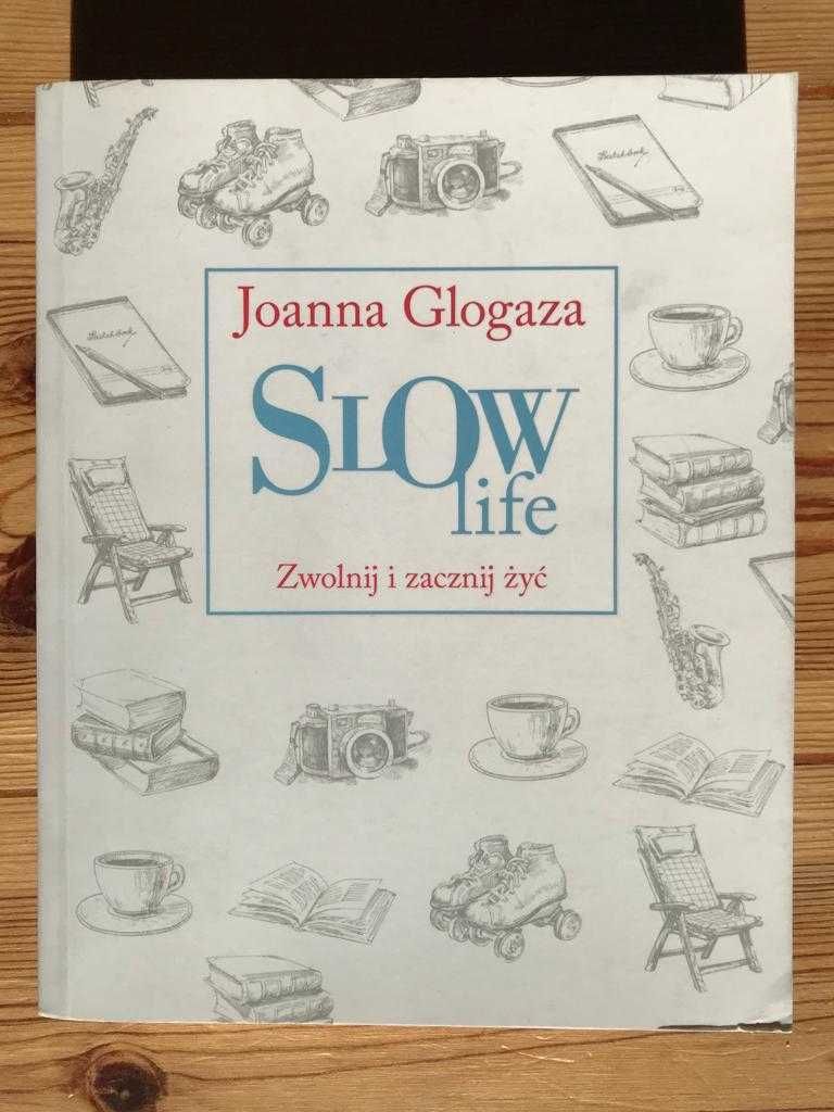 książka Slow Life J. Glogaza