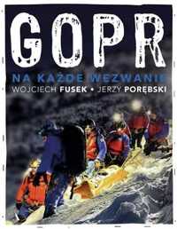 GOPR. Na każde wezwanie - Wojciech Fusek, Jerzy Porębski