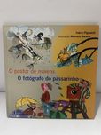 O Pastor de nuvens - O fotógrafo do passarinho