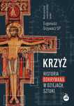 Krzyż. Historia odkrywana w dziejach sztuki. eSPe