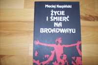 Maciej Karpiński - "Życie i śmierć na Broadwayu"