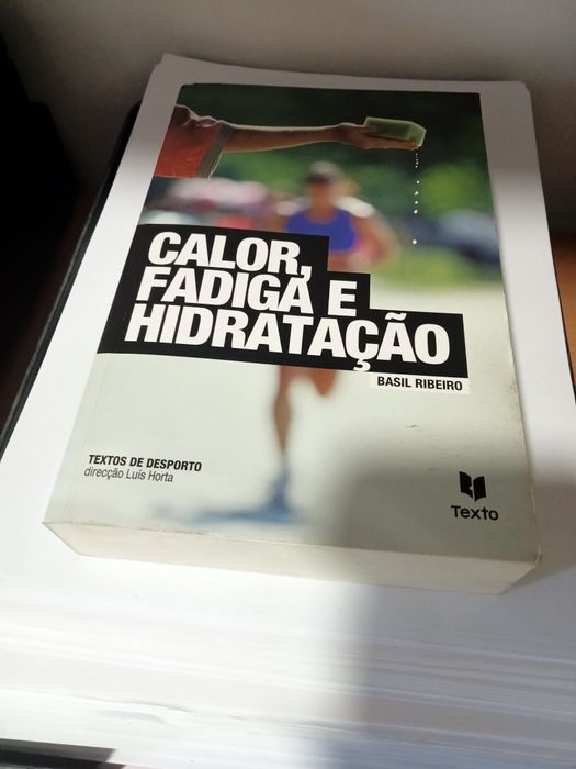 Textos de desporto: Calor, Fadiga, Hidratação; Textos de Basil Ribeiro