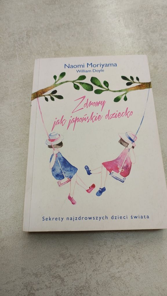Zdrowy jak japońskie dziecko. Naomi Moriyama