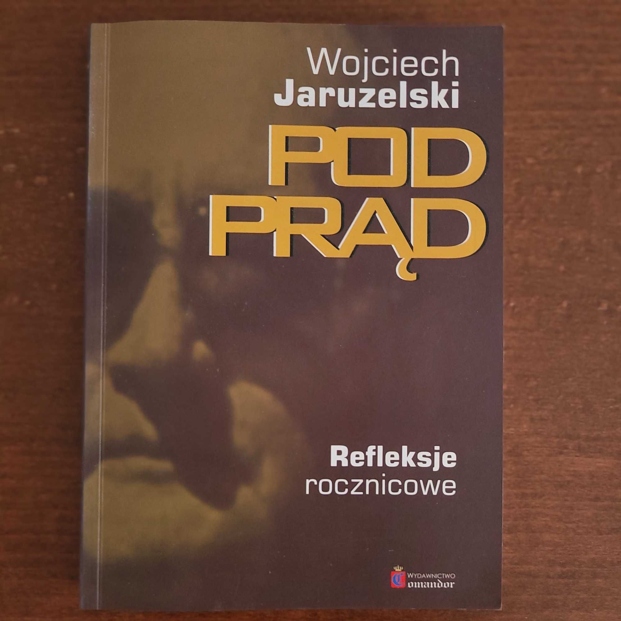 Pod prąd - Wojciech Jaruzelski
