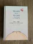 Książka ,,Mamy dla mamy i taty'' tom I