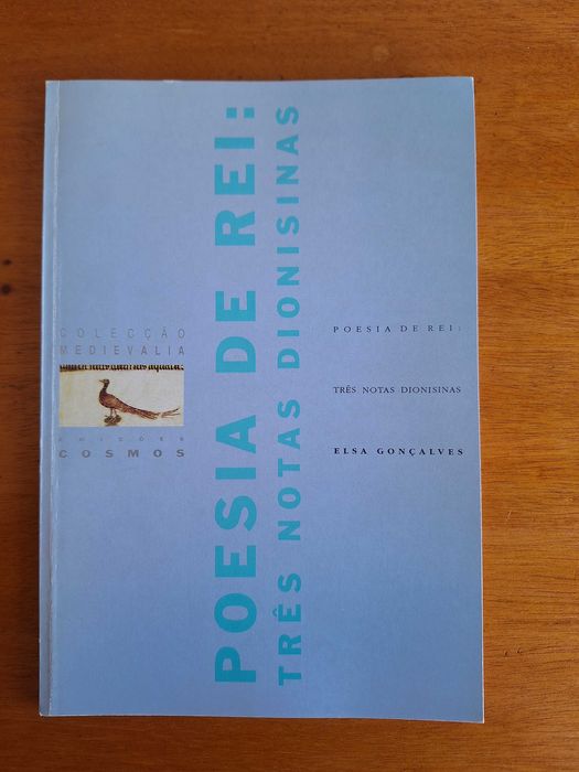 Poesia de Rei, Três Notas Dionisinas - Elsa Gonçalves (1ª edição 1991)