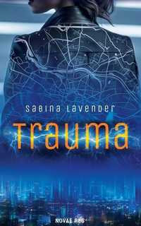 Trauma, Sabina Lavender
