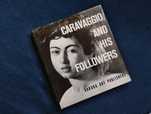 Caravaggio and his followers.