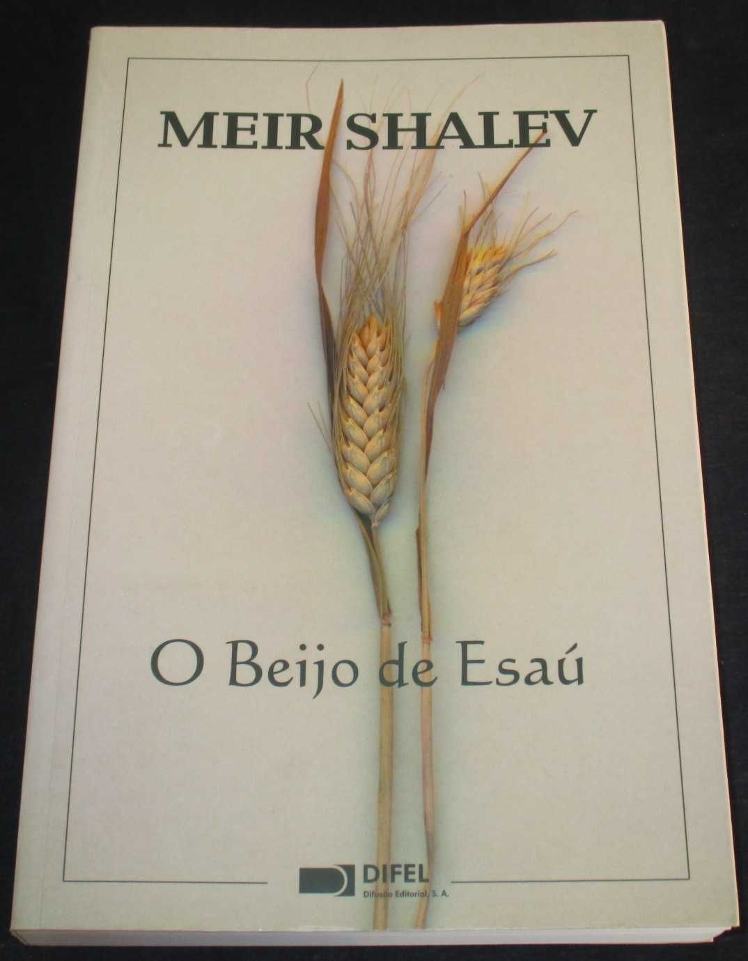 Livro O Beijo de Esaú Meir Shalev Difel