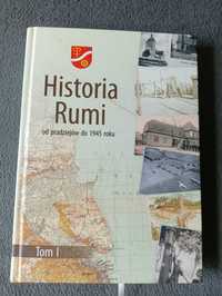 Historia Rumi od pradziejów do 1945 roku Tom I