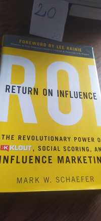 Return of Influence Mark W. Schaefer