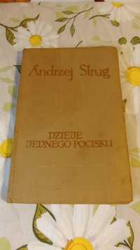 Dzieje jednego pocisku. Andrzej Strug