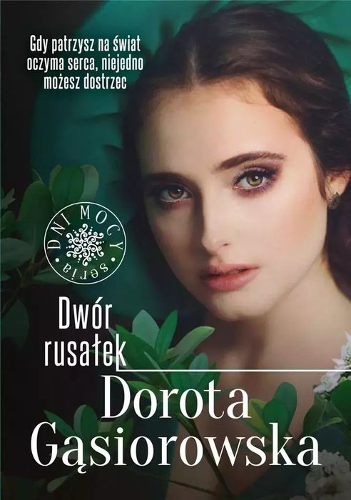 Dni Mocy. Dwór rusałek. Znak