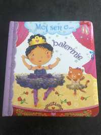Książeczka dla dzieci Mój sen o balerinie