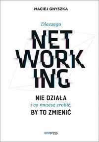 Dlaczego Networking Nie Działa I Co Musisz Zrobić,