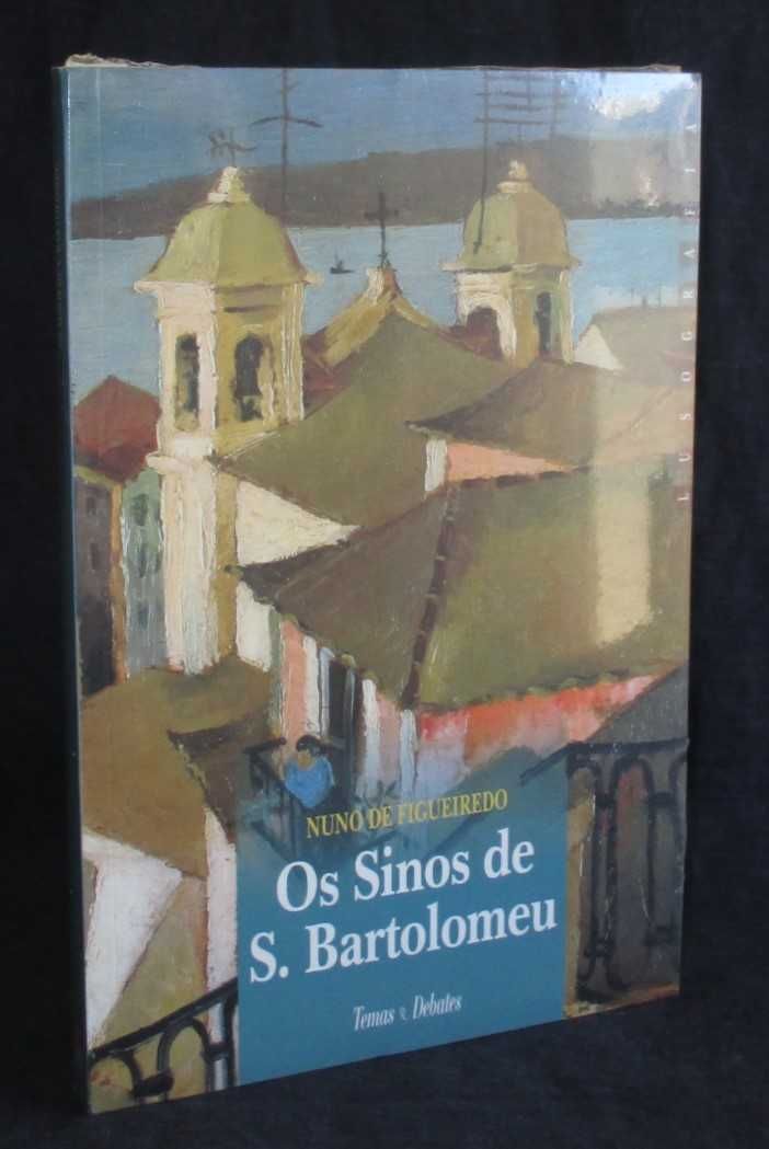 Livro Os Sinos de S. Bartolomeu Nuno de Figueiredo Selado