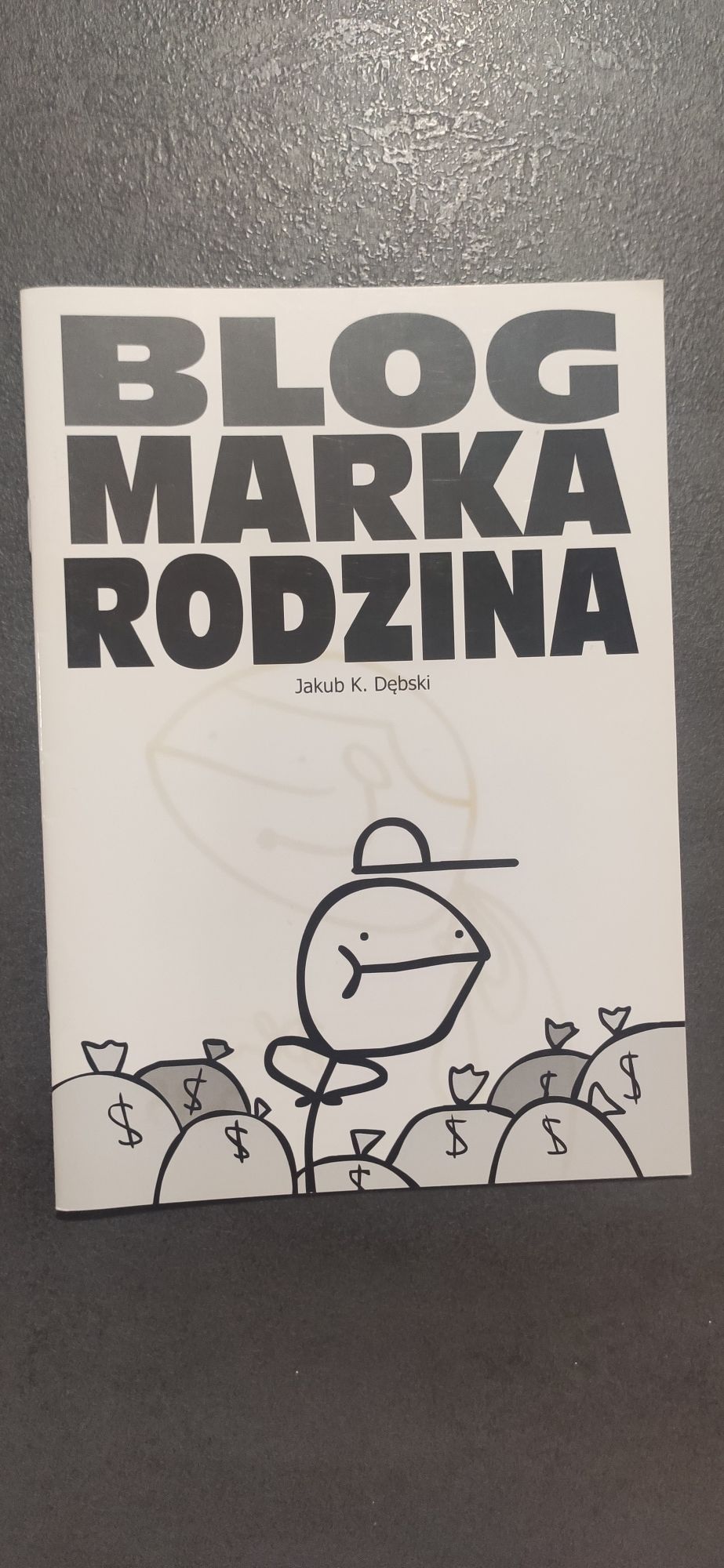 BLOG MARKA RODZINA z autografem Jakub Dem Dębski