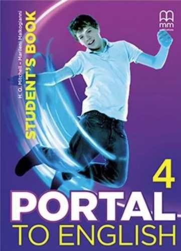 Portal to English 4 B1 SB MM PUBLICATIONS - H.Q. Mitchell, Marileni M