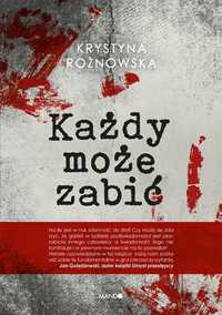 Każdy Może Zabić, Krystyna Rożnowska