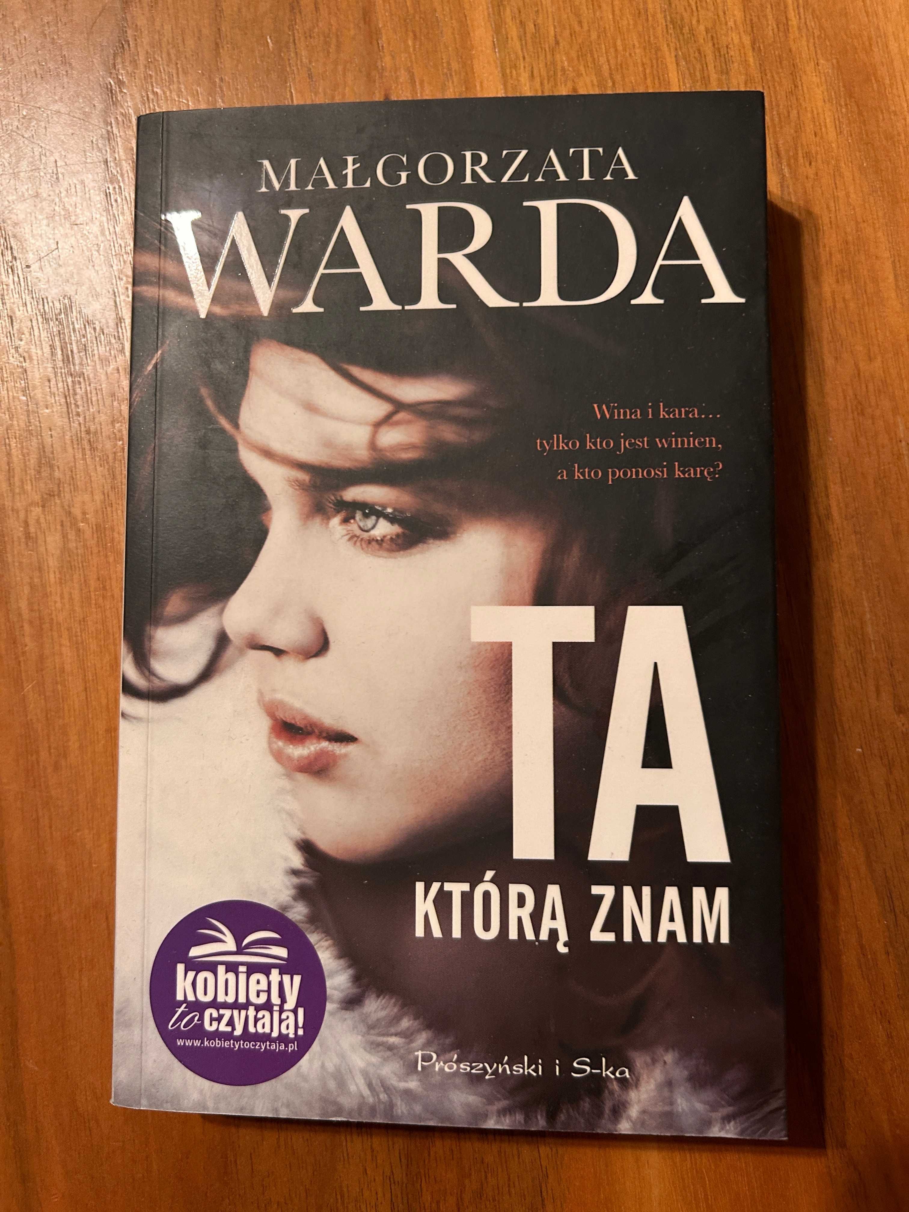 Ta którą znam Małgorzata Warda