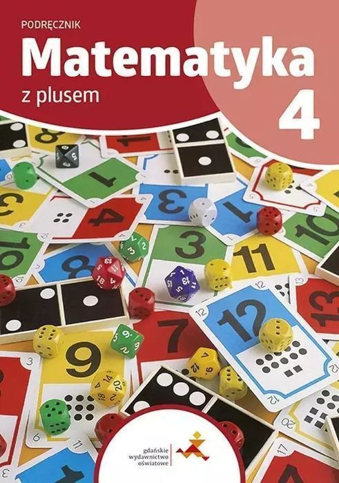 Matematyka z plusem. Podręcznik do szkoły podstawowej. Klasa 4. GWO