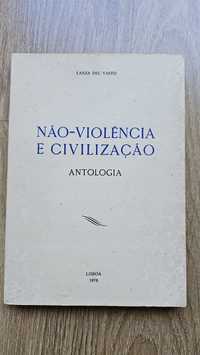 Não violência e civilização.  Lanza del Vasto