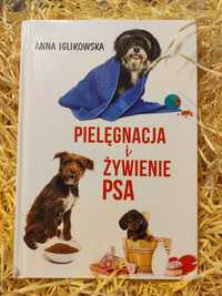 Anna Iglikowska Pielęgnacja i żywienie psa