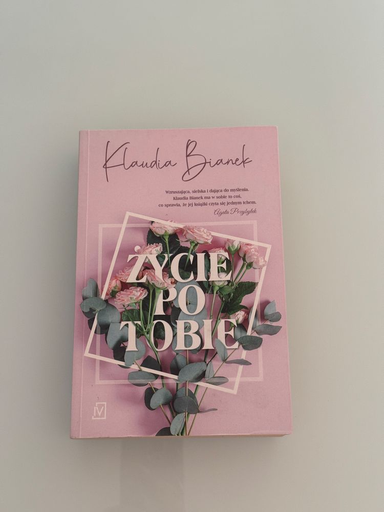 Książka Zycie po Tobie Klaudia Bianek