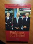 Professor, boa noite!