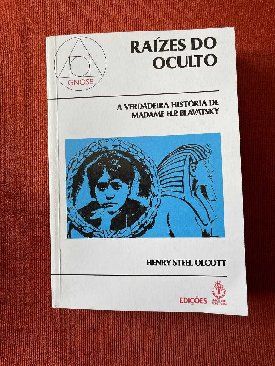 RAÍZES DO OCULTO - A Verdadeira História de H. P. Blavatsky (Teosofia)