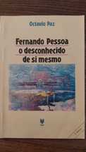 Fernando Pessoa O Desconhecido de si mesmo de Octavio Paz