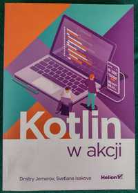 Kotlin w akcji - Dimitry Jemerov, Svetlana Isakova HELION