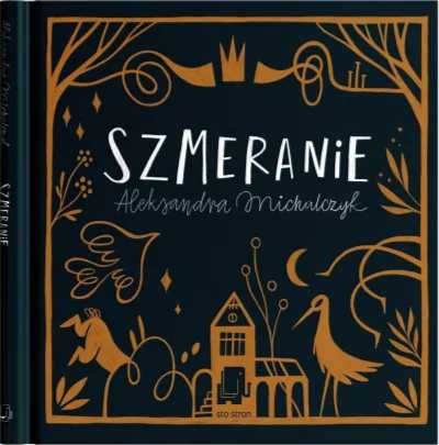 Szmeranie - Aleksandra Michalczyk