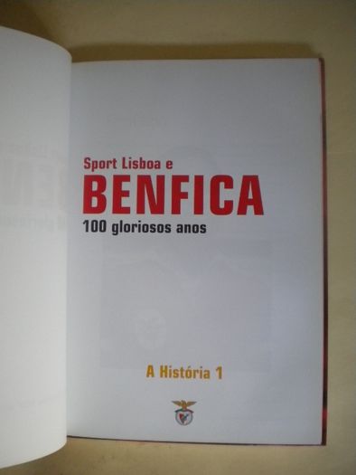 Sport Lisboa e Benfica 100 Gloriosos anos Nº1