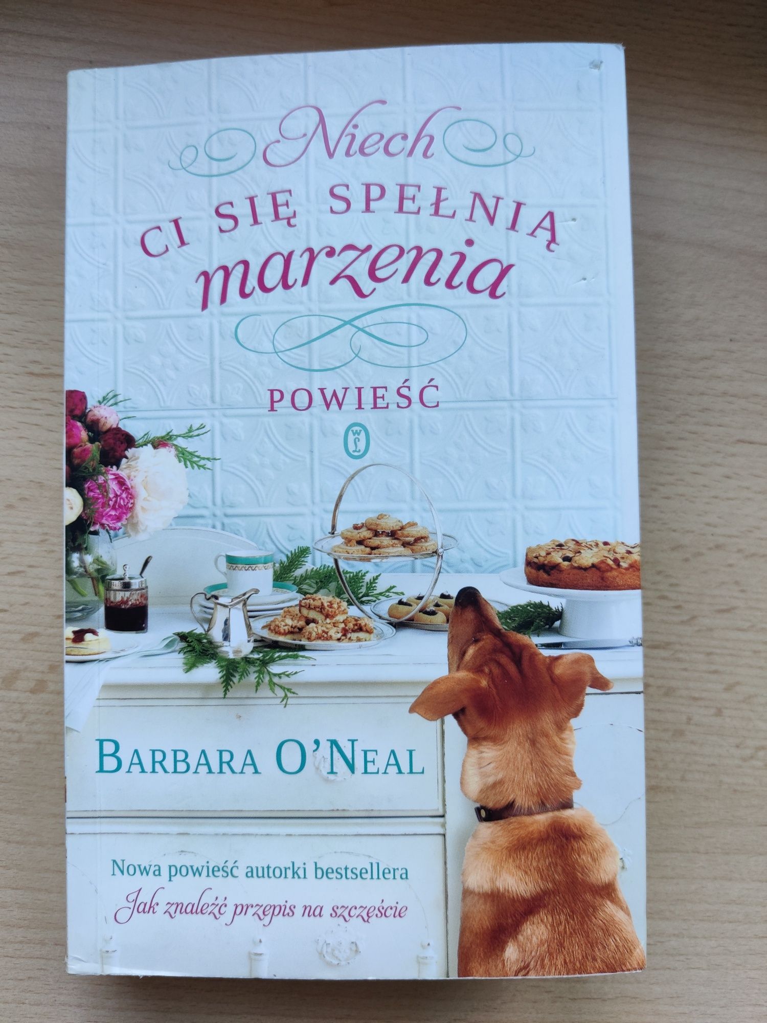 Barbara O'Neal - Niech ci się spełnią marzenia