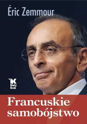 Francuskie samobójstwo - Eric Zemmour