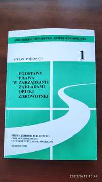 " Podstawy prawa w zarządzaniu zakładami opieki zdrowotnej" Poździoch