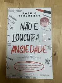 Livro “Não é loucura, é ansiedade” de Sophie Seromenho