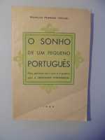 Reinaldo Ferreira( Néor X);O Sonho de um Pequenos Português